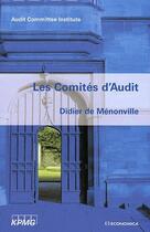Couverture du livre « Les comités d'Audit » de Didier De Menonville aux éditions Economica
