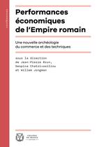 Couverture du livre « Performances économiques de l'Empire romain : Une nouvelle archéologie du commerce et des techniques » de Chatzivasiliou Brun aux éditions College De France