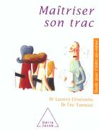 Couverture du livre « Maitriser son trac » de Chneiweiss/Tanneau aux éditions Odile Jacob