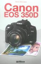 Couverture du livre « Canon eos 350d » de Boris Decousser aux éditions Micro Application