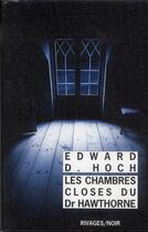 Couverture du livre « Les chambres closes du Dr Hawthorne » de Edward D. Hoch aux éditions Rivages