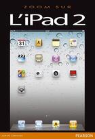 Couverture du livre « L'ipad 2 » de Laurent Gatignol aux éditions Pearson