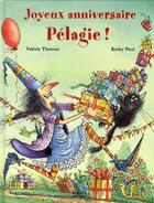 Couverture du livre « Joyeux anniversaire Pélagie ! » de Valerie Thomas et Korky Paul aux éditions Milan