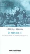 Couverture du livre « De mémoire t.1 ; les jours du début : un automne 1970 à toulouse » de Jean-Marc Rouillan aux éditions Agone