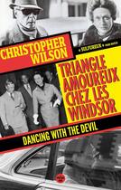 Couverture du livre « Triangle amoureux chez les Windsor » de Christopher Wilson aux éditions Cherche Midi