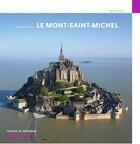 Couverture du livre « Le mont-saint-michel » de Gerard Dalmaz aux éditions Editions Du Patrimoine