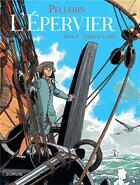 Couverture du livre « L'Epervier Tome 4 : captives à bord » de Patrice Pellerin aux éditions Dupuis