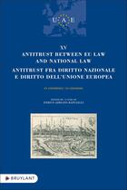 Couverture du livre « XV antitrust between EU law and national law » de Enrico Adriano Raffaelli aux éditions Bruylant