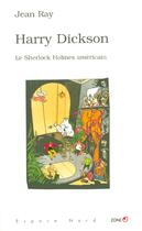 Couverture du livre « Harry dickson ; le sherlock holmes americain » de Jean Ray aux éditions Labor Litterature