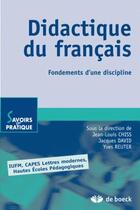 Couverture du livre « Didactique du français : Fondements d'une discipline » de Jacques David et Jean-Louis Chiss et Yves Reuter aux éditions De Boeck Superieur