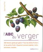 Couverture du livre « L'ABC du verger » de Jean-Yves Prat aux éditions Rustica