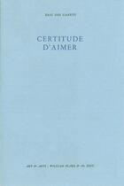 Couverture du livre « Certitude d'aimer » de Eric Des Garets aux éditions William Blake & Co