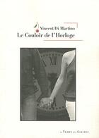 Couverture du livre « Couloir de l'horloge (le) » de Di Martino Vincent aux éditions Le Temps Des Cerises