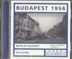 Couverture du livre « Budapest 1956 » de N. Bauquet aux éditions De Vive Voix