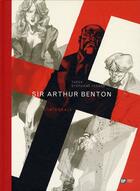 Couverture du livre « Sir Arthur Benton - cycle 1 : Intégrale Tomes 1 à 3 » de Tarek et Stephane Perger aux éditions Paquet