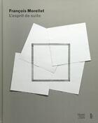 Couverture du livre « François Morellet ; l'esprit de suite » de Caroline Joubert et Marie-Laure Bernadac aux éditions Fage