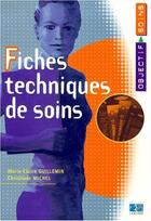 Couverture du livre « Fiches techniques de soins collection objectif soins » de Editions Lamarre aux éditions Lamarre