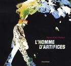 Couverture du livre « L'homme d'artifices » de Pierre-Alain Hubert aux éditions Parentheses