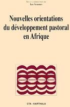 Couverture du livre « Nouvelles orientations du développement pastoral en Afrique » de Ian Scoones aux éditions Karthala