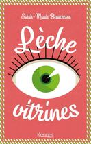 Couverture du livre « Lèche-vitrines » de Sarah-Maude Beauchesne aux éditions Kennes Editions