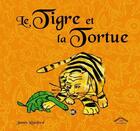 Couverture du livre « Le tigre et la tortue » de James Rumford aux éditions Circonflexe