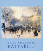 Couverture du livre « Jean-François Raffaëlli » de Delafond et Genet-Bonde aux éditions Bibliotheque Des Arts