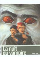 Couverture du livre « La nuit du vampire » de Denis Cote aux éditions La Courte Echelle