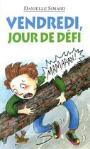 Couverture du livre « Vendredi, jour de defi » de Danielle Simard aux éditions Soulieres