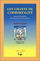 Couverture du livre « Les chants de l'immortalité ; lignée shangpa » de Ngawang Zangpo aux éditions Claire Lumiere