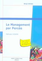 Couverture du livre « Le management par percée ; méthode hoshin » de Shoji Shiba aux éditions Julhiet