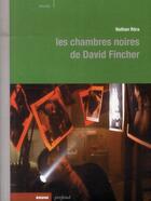 Couverture du livre « Les chambres noires de David Fincher » de Nathan Rera aux éditions Rouge Profond