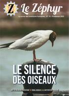 Couverture du livre « Le Zéphyr n°15 - Le silence des oiseaux : Le Zéphyr n°15 - Le silence des oiseaux » de Redaction La aux éditions Z Le Zephyr