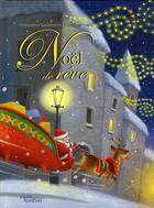 Couverture du livre « Noël de rêve » de Laurencin/Wensell aux éditions Nord-sud