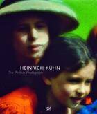 Couverture du livre « Heinrich Khün, the perfect photograph » de Monika Faber aux éditions Hatje Cantz