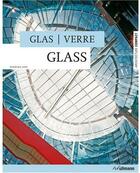 Couverture du livre « Glass, glas, verre » de Barbara Linz aux éditions Ullmann