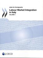 Couverture du livre « Labour market integration in Italy t.4 ; jobs for immigrants » de Ocde aux éditions Ocde