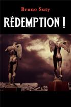 Couverture du livre « Redemption ! » de Suty Bruno aux éditions Librinova