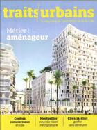 Couverture du livre « Traits urbains n 96 metier amenageur - juin/juillet 2018 » de  aux éditions Traits Urbains