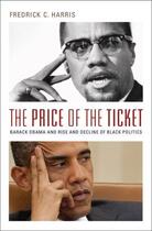 Couverture du livre « The price of the ticket: barack obama and rise and decline of black po » de Harris Fredrick aux éditions Editions Racine