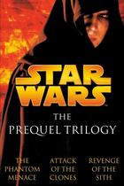 Couverture du livre « THE PREQUEL TRILOGY - STAR WARS » de Terry Brooks et Matthew Stover et R.A. Salvatore aux éditions Del Rey