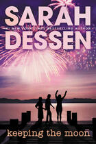 Couverture du livre « Keeping the Moon » de Sarah Dessen aux éditions Penguin Group Us