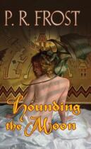 Couverture du livre « Hounding The Moon » de Frost P R aux éditions Penguin Group Us