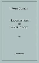 Couverture du livre « Recollections of James Clinton » de James Clinton aux éditions Epagine