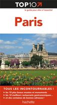 Couverture du livre « TOP 10 ; Paris » de  aux éditions Hachette Tourisme