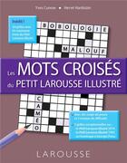 Couverture du livre « Les mots croisés du petit Larousse illustré » de  aux éditions Larousse