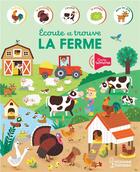 Couverture du livre « Écoute et trouve : la ferme » de Kasia Dudziuk aux éditions Larousse