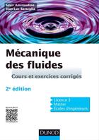 Couverture du livre « Mécanique des fluides (2e édition) » de Sakir Amiroudine et Jean-Luc Battaglia aux éditions Dunod