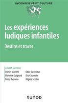 Couverture du livre « L'experience ludique infantile ; destins et traces » de  aux éditions Dunod