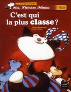 Couverture du livre « Moi, Thérèse Miaou ; c'est qui la plus classe ? » de Frederic Pillot et Gerard Moncomble aux éditions Hatier