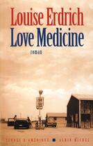 Couverture du livre « Love medicine » de Louise Erdrich aux éditions Albin Michel